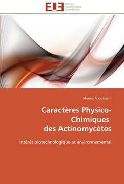 Caract?es physico-chimiques des actinomyc?es Caract?es physico-chimiques des actinomyc?es