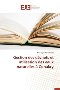 Gestion Des D?hets Et Utilisation Des Eaux Naturelles ?Conakry