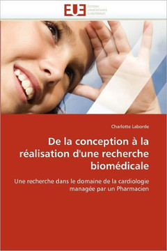 de la Conception ?La R?lisation d'Une Recherche Biom?icale