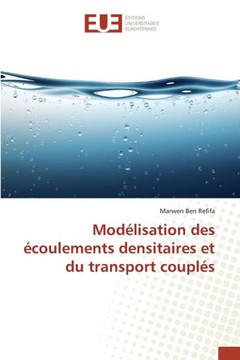 Mod?isation Des ?oulements Densitaires Et Du Transport Coupl?