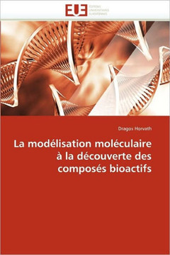 La Mod?isation Mol?ulaire ?La D?ouverte Des Compos? Bioactifs
