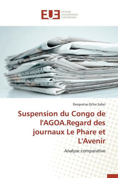 Suspension Du Congo de l'Agoa.Regard Des Journaux Le Phare Et l'Avenir