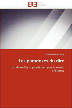 Les Paradoxes Du Dire