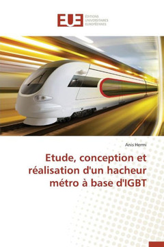 Etude, Conception Et R?lisation d'Un Hacheur M?ro ?Base d'Igbt