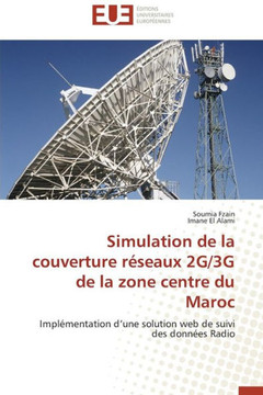 Simulation de la Couverture R?eaux 2g/3g de la Zone Centre Du Maroc