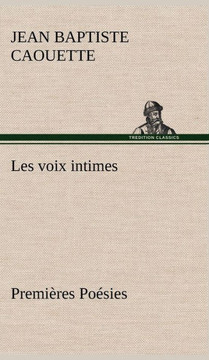 Les voix intimes Premi?es Po?ies