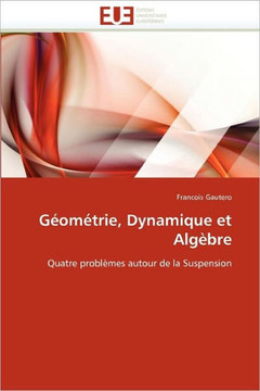 G?m?rie, Dynamique Et Alg?re