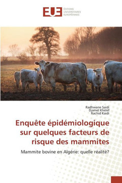 Enqu?e ?id?iologique Sur Quelques Facteurs de Risque Des Mammites