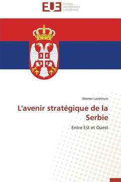 L'Avenir Strat?ique de la Serbie