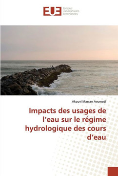 Impacts des usages de l eau sur le r?ime hydrologique des cours d eau