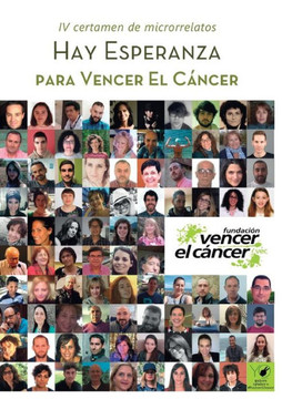 Hay esperanza IV certamen de microrrelatos para Vencer el C?cer