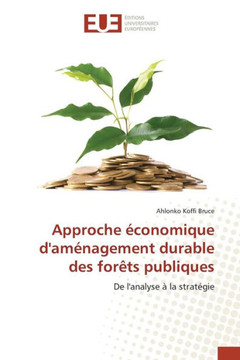 Approche ?onomique d'Am?agement Durable Des For?s Publiques