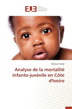 Analyse de la Mortalit?Infanto-Juv?ile En C?e d'Ivoire