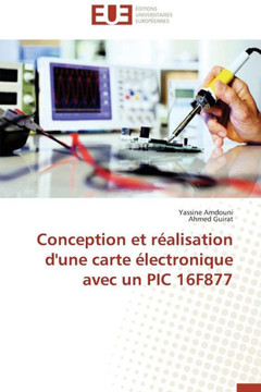 Conception Et R?lisation d'Une Carte ?ectronique Avec Un PIC 16f877