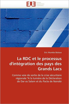 La Rdc Et Le Processus d''int?ration Des Pays Des Grands Lacs