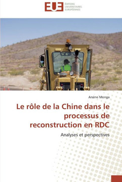 Le r?e de la chine dans le processus de reconstruction en rdc