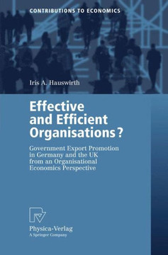 Effective and Efficient Organisations?: Government Export Promotion in Germany and the UK from an Organisational Economics Perspective