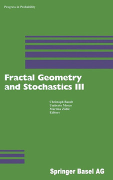 Fractal Geometry and Stochastics III