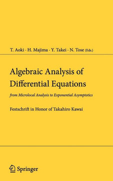 Algebraic Analysis of Differential Equations: From Microlocal Analysis to Exponential Asymptotics