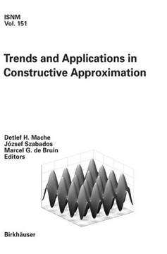 Trends and Applications in Constructive Approximation