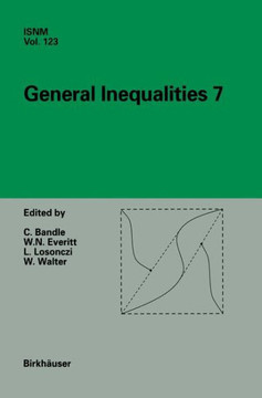 General Inequalities 7: 7th International Conference at Oberwolfach, November 13-18, 1995