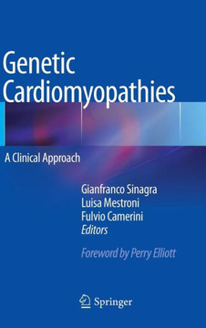 Genetic Cardiomyopathies: A Clinical Approach Genetic Cardiomyopathies: A Clinical Approach