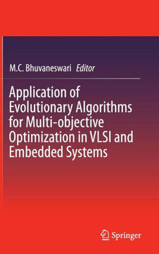 Application of Evolutionary Algorithms for Multi-Objective Optimization in VLSI and Embedded Systems