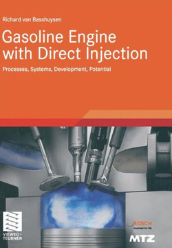 Gasoline Engine with Direct Injection: Processes, Systems, Development, Potential