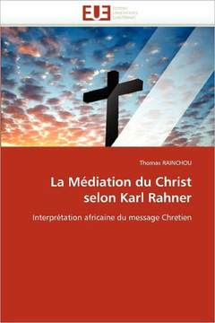 La M?iation Du Christ Selon Karl Rahner