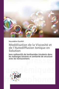 Mod?isation de la Viscosit?Et de l'Autodiffusion Ionique En Solution