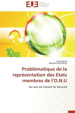 Probl?atique de la Repr?entation Des Etats Membres de L O.N.U