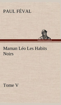 Maman L? Les Habits Noirs Tome V