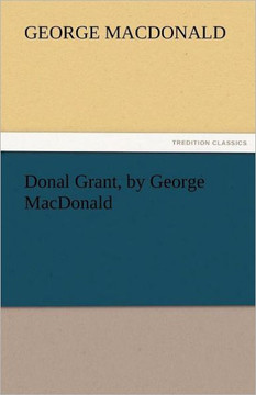 Donal Grant, by George MacDonald