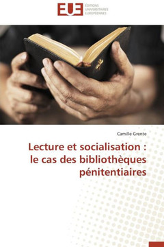 Lecture Et Socialisation: Le Cas Des Biblioth?ues P?itentiaires