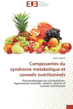 Composantes du syndrome m?abolique et conseils nutritionnels Composantes du syndrome m?abolique et conseils nutritionnels