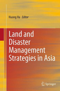 Land and Disaster Management Strategies in Asia Land and Disaster Management Strategies in Asia