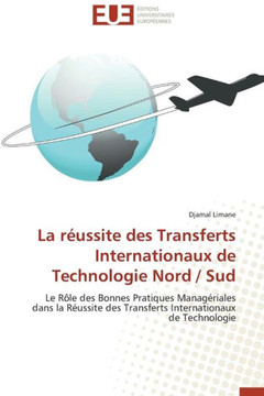 La R?ssite Des Transferts Internationaux de Technologie Nord / Sud La R?ssite Des Transferts Internationaux de Technologie Nord / Sud