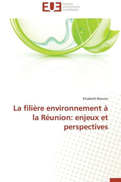La Fili?e Environnement ?La R?nion: Enjeux Et Perspectives La Fili?e Environnement ?La R?nion: Enjeux Et Perspectives
