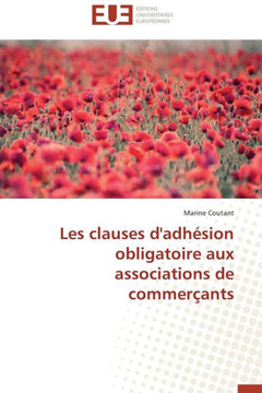 Les Clauses d'Adh?ion Obligatoire Aux Associations de Commer?nts