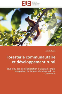 Foresterie Communautaire Et D?eloppement Rural