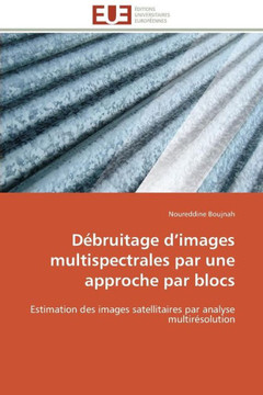 D?ruitage D Images Multispectrales Par Une Approche Par Blocs