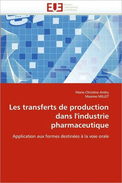 Les Transferts de Production Dans l''industrie Pharmaceutique