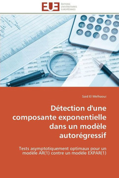 D?ection d'Une Composante Exponentielle Dans Un Mod?e Autor?ressif