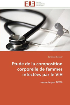 Etude de la Composition Corporelle de Femmes Infect?s Par Le Vih