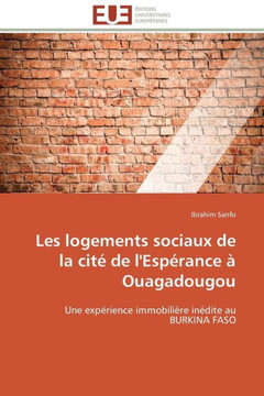 Les Logements Sociaux de la Cit?de l'Esp?ance ?Ouagadougou