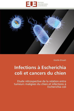 Infections ?Escherichia Coli Et Cancers Du Chien