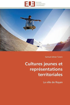 Cultures Jeunes Et Repr?entations Territoriales