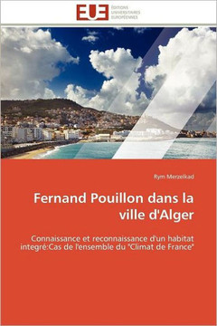 Fernand Pouillon Dans La Ville d'Alger