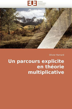 Un Parcours Explicite En Th?rie Multiplicative