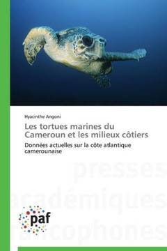 Les Tortues Marines Du Cameroun Et Les Milieux C?iers